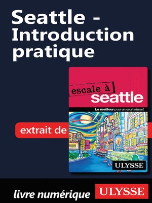 cover image of Seattle--Introduction pratique